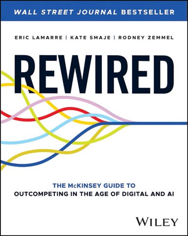 Cover of Rewired: The McKinsey Guide to Outcompeting in the Age of Digital and AI