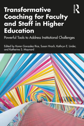 Cover of Transformative Coaching for Faculty and Staff in Higher Education