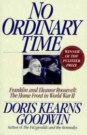 Cover of No Ordinary Time by Doris Kearns Goodwin