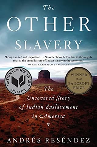 Cover of The Other Slavery: The Uncovered Story of Indian Enslavement in America