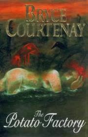 Cover of The Potato Factory by Bryce Courtenay