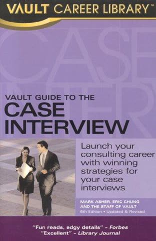Cover of Vault Guide to Case Study Interviews by Mark Asher