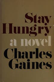 Cover of Stay Hungry by Charles Gaines