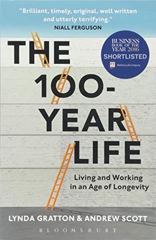 Cover of Living the Hundred-Year Life: How to Build a Career That Lasts and a Life You Love