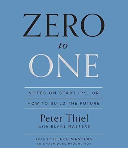 Cover of Zero to One: Notes on Startups, or How to Build the Future