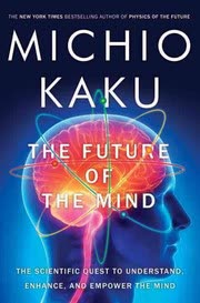 Cover of The Future of the Mind by Michio Kaku