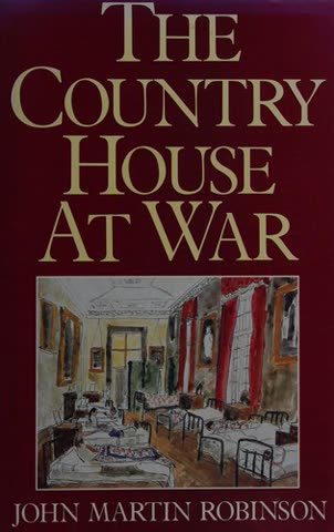 Cover of The Country House at War: A Story of Loss, Reinvention, and the Birth of a New Britain
