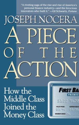 Cover of A Piece of the Action: How the Middle Class Joined the Money Class