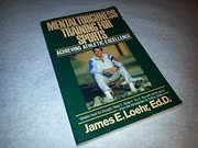 Cover of Mental Toughness Training for Sports by James E. Loehr