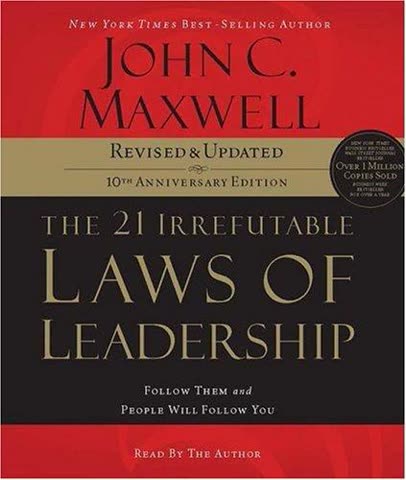 Cover of The 21 Irrefutable Laws of Leadership: Follow Them and People Will Follow You