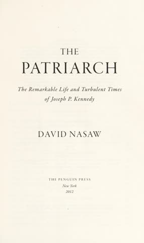 Cover of The Patriarch: The Rise and Fall of the Joseph P. Kennedy Dynasty by David Nasaw