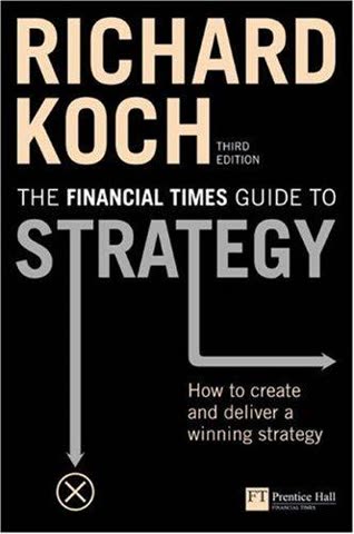 Cover of Financial Times Guide to Strategy by Richard Koch