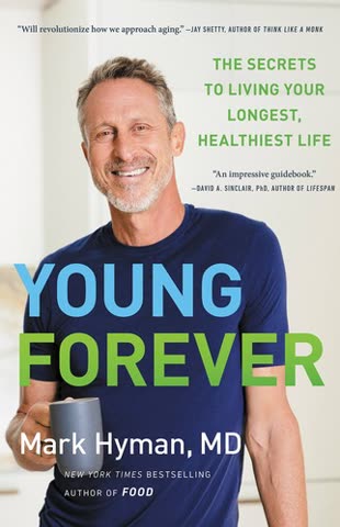 Cover of Young Forever: The Secrets to Living Your Longest, Healthiest Life