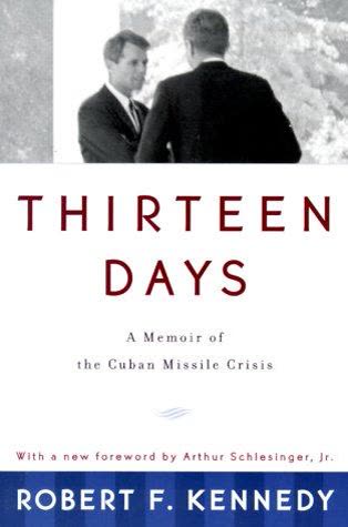 Cover of Thirteen Days: A Memoir of the Cuban Missile Crisis