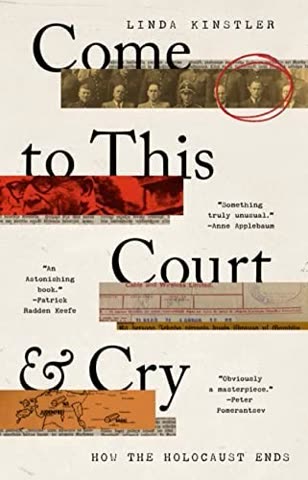 Cover of Come to This Court Cry: How the Holocaust Ends