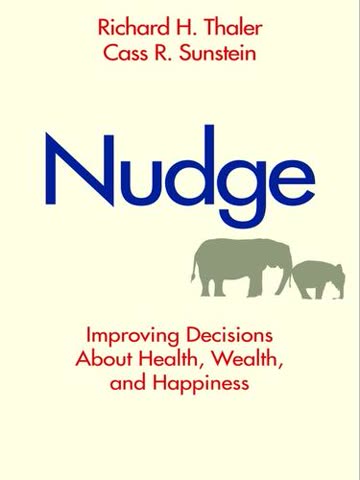 Cover of Nudge: Improving Decisions About Health, Wealth, and Happiness