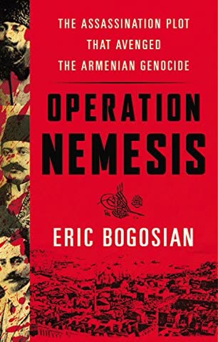 Cover of Operation Nemesis: The Assassination Plot that Avenged the Armenian Genocide