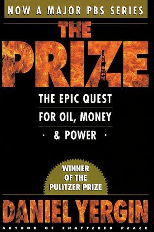 Cover of The Prize: The Epic Quest for Oil, Money, and Power by Daniel Yergin