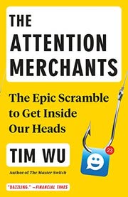 Cover of The Attention Merchants by Tim Wu