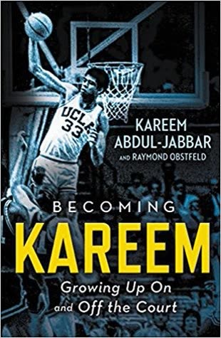 Cover of Becoming Kareem: Growing Up On and Off the Court
