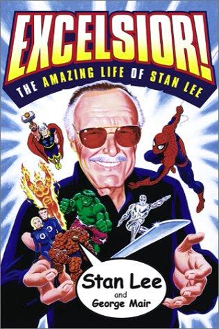 Cover of Excelsior!: The Amazing Life of Stan Lee by Stan Lee