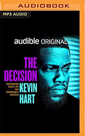 Cover of The Decision: Overcoming Today's BS for Tomorrow's Success by Kevin Hart