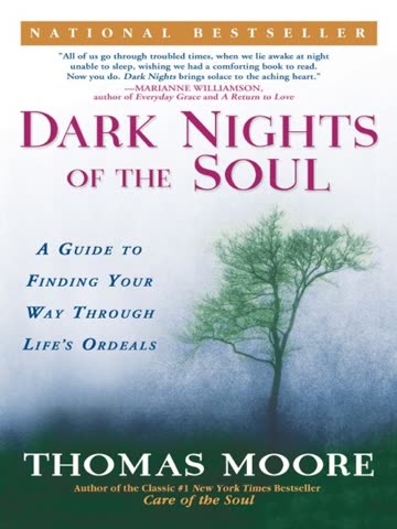 Cover of Dark Nights of the Soul: A Guide for Finding Your Way Through Your Darkest Hours
