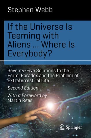 Cover of If the Universe Is Teeming with Aliens ... WHERE IS EVERYBODY?: Seventy-Five Solutions to the Fermi Paradox and the Problem of Extraterrestrial Life