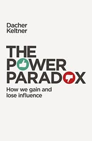 Cover of The Power Paradox by Dacher Keltner
