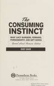 Cover of The Consuming Instinct by Gad Saad