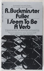 Cover of I Seem to Be a Verb by Buckminster Fuller