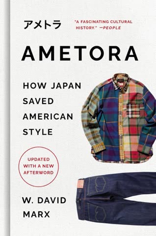Cover of Ametora: How Japan Saved American Fashion