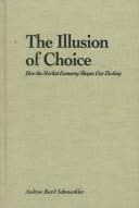 Cover of The Illusion of Choice