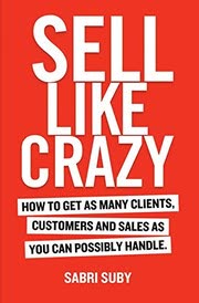Cover of Sell Like Crazy by Sabri Suby