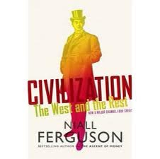 Cover of Civilization: The West and the Rest by Niall Ferguson