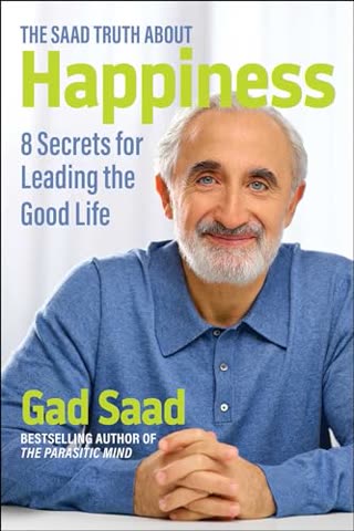 Cover of Happiness: Eight Secrets for Leading the Good Life