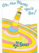 Cover of Oh, the Places You'll Go! by Dr. Seuss