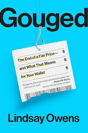 Cover of Gouged: The End of a Fair Price and What That Means for Your Wallet