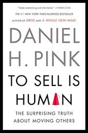 Cover of To Sell Is Human by Daniel Pink
