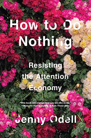 Cover of How to Do Nothing: Resisting the Attention Economy by Jenny Odell
