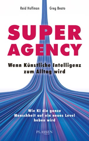 Cover of Super Agency: What Could Possibly Go Right with Our AI Future