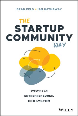 Cover of The Startup Community Way by Brad Feld