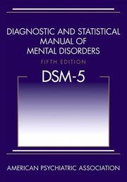 Cover of Diagnostic and Statistical Manual of Mental Disorders by American Psychiatric Association