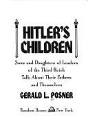 Cover of Hitler's Children: Sons and Daughters of Leaders of the Third Reich Talk About Themselves and Their Fathers
