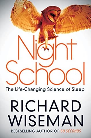 Cover of Night School: Wake up to Sleep by Richard Wiseman