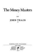 Cover of The Money Masters by John Train