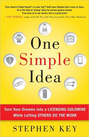 Cover of One Simple Idea: Turn Your Dreams into a Licensing Goldmine While Letting Others Do the Work by Stephen Key