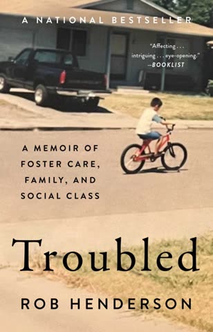 Cover of Trouble: A Memoir of Foster Care, Family, and Social Class