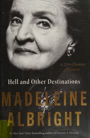 Cover of Hell and Other Destinations by Madeleine Albright