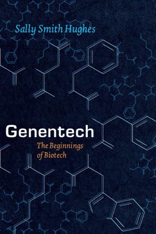 Cover of Genentech: The Beginnings of Biotech
